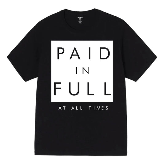 3forty Paid In Full At All times Tee